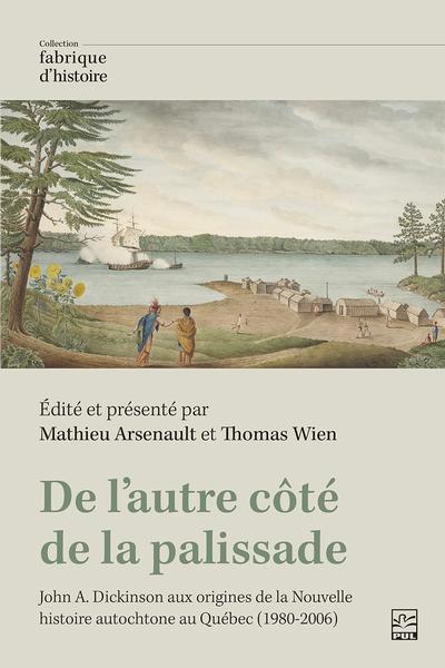 DE L'AUTRE COTE DE LA PALISSADE