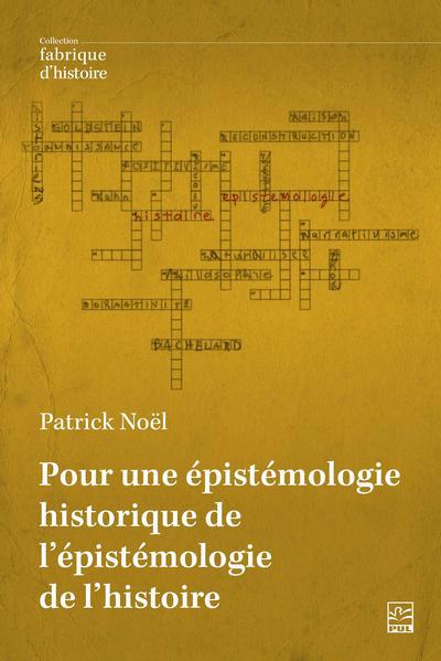 POUR UNE EPISTEMOLOGIE HISTORIQUE DE L'EPISTEMOLOGIE DE L'HI