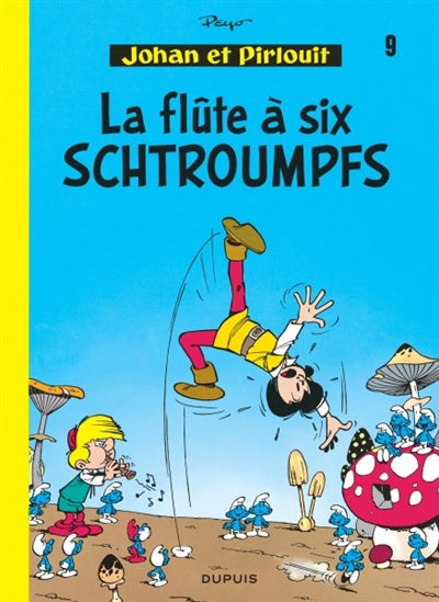 Johan et Pirlouit 09 Flûte à 6 Schtroumpfs
