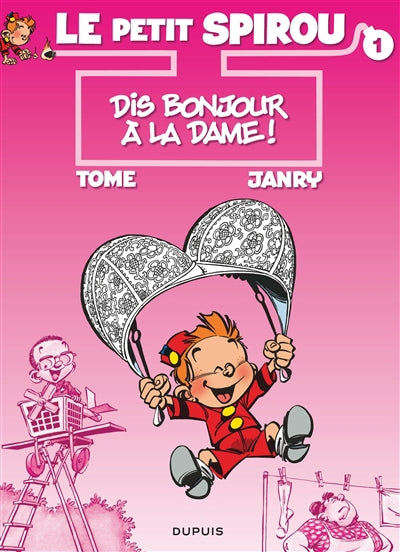 PETIT SPIROU #1 DIS BONJOUR A LA DAME