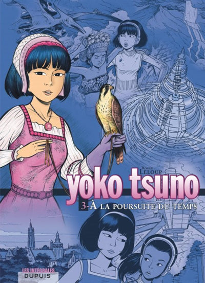 YOKO TSUNO INTEGRALE T.03 A LA POURSUITE TEMPS
