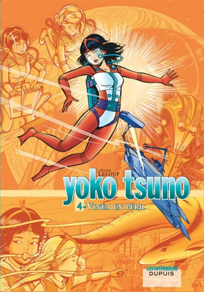 INTEGRALE YOKO TSUNO T.04 VINEA EN PERIL