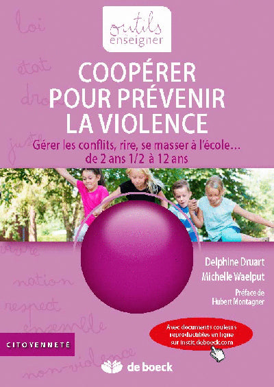 Coopérer pour prévenir la violence : gérer les conflits, rire, se