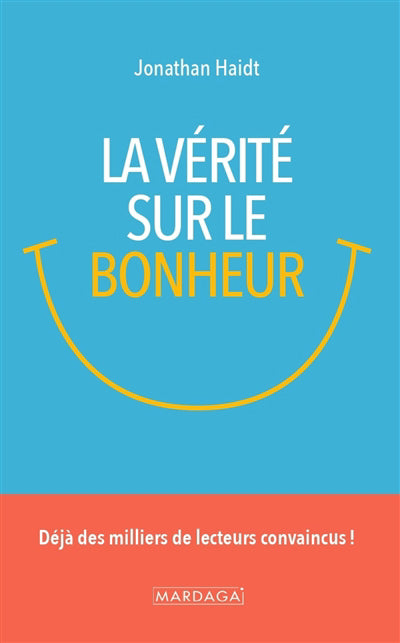 vérité sur le bonheur