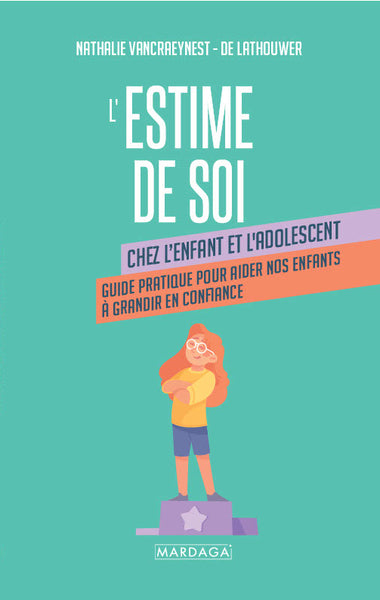 ESTIME DE SOI CHEZ L'ENFANT ET L'ADOLESCENT