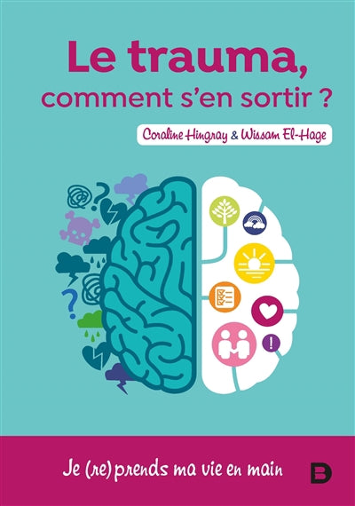 Trauma comment s'en sortir ?