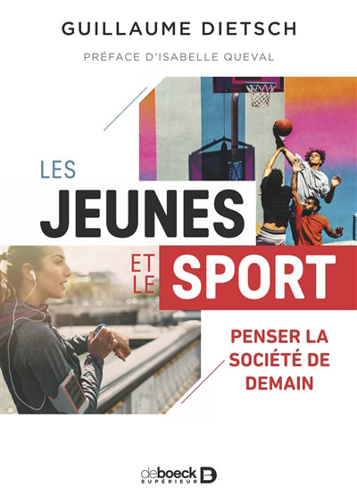 JEUNES ET LE SPORT - PENSER LA SOCIETE DE DEMAIN