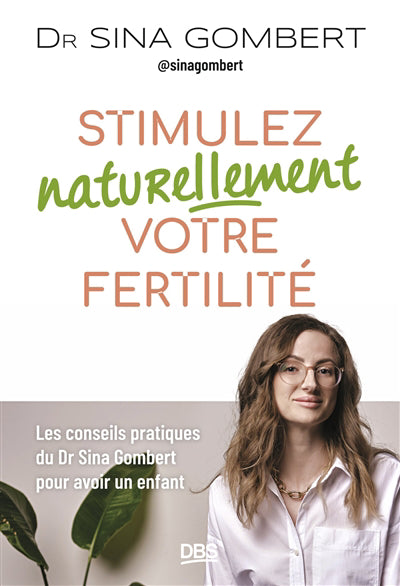 STIMULEZ NATURELLEMENT VOTRE FERTILITE