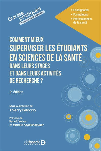 COMMENT MIEUX SUPERVISER LES ETUDIANTS EN SCIENCES DE LA SANTE