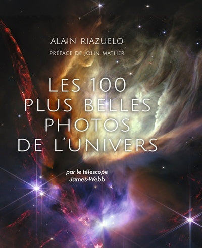 100 PLUS BELLES PHOTOS DE L'UNIVERS