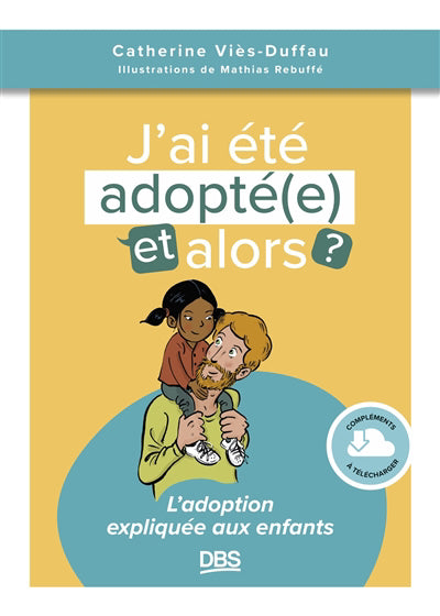 J'AI ETE ADOPTE(E) ET ALORS