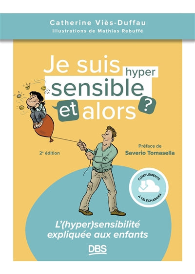 JE SUIS HYPERSENSIBLE ET ALORS ?