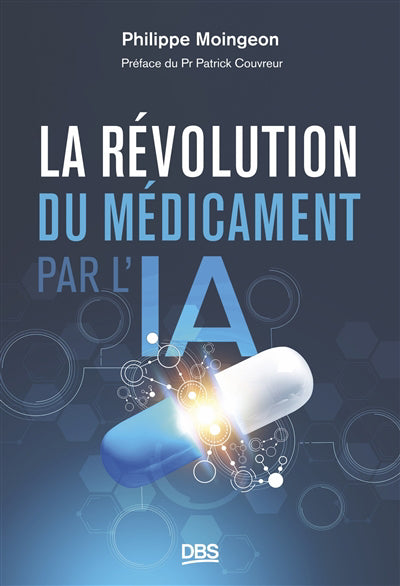 REVOLUTION DU MEDICAMENT PAR L'IA