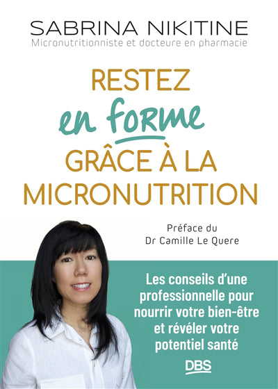 RESTEZ EN FORME GRACE A LA MICRONUTRITION