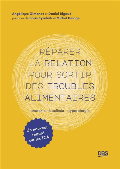 REPARER LA RELATION POUR SORTIR DES TROUBLES ALIMENTAIRES