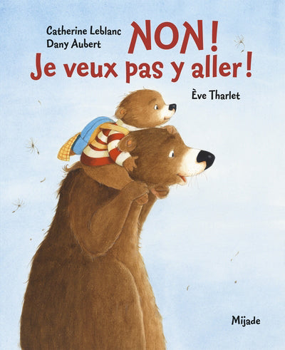 NON ! JE NE VEUX PAS Y ALLER !