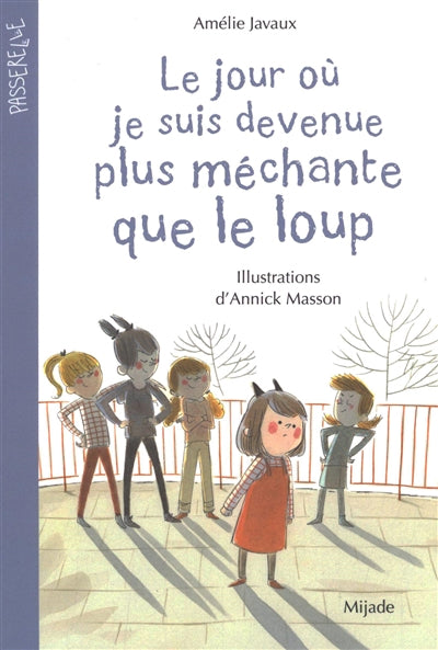 JOUR OU JE SUIS DEVENUE PLUS MECHANTE QUE LE LOUP