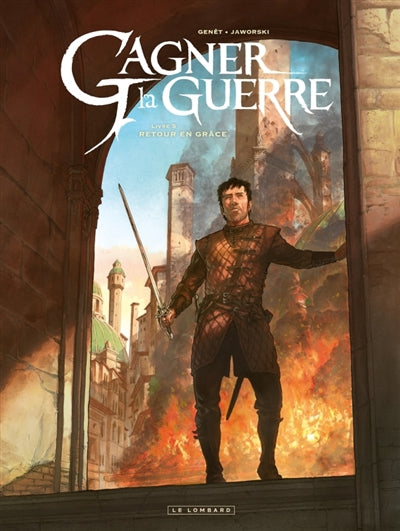 Gagner la guerre 05 : Retour en grâce