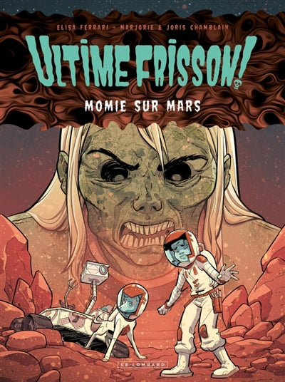 ULTIME FRISSON!  MOMIE SUR MARS