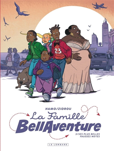 Famille BellAventure 03 : Ses plus belles fausses notes