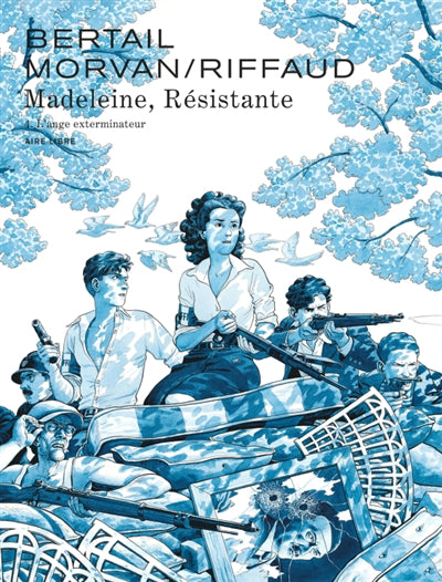 Madeleine, Résistante 04 : L'ange exterminateur