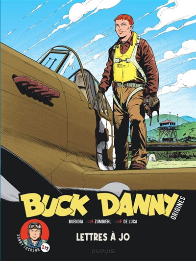 Buck Danny - Origines 04 : Sonny Tuckson, Lettres à Jo 2/2