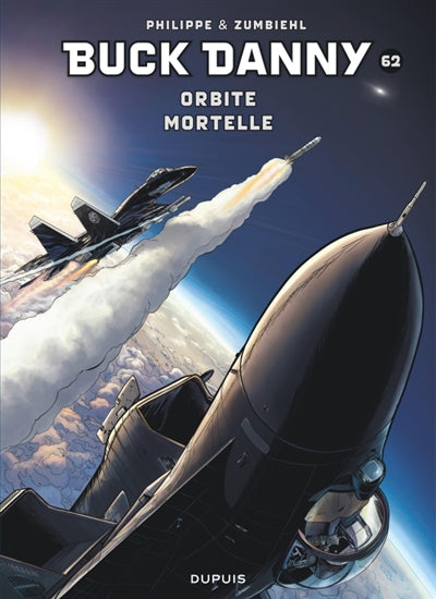 Buck Danny 62 : Orbite mortelle