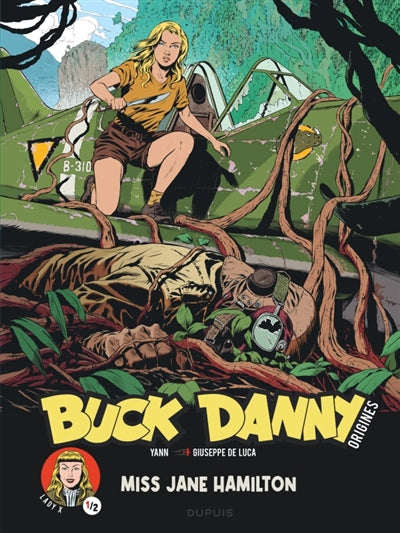 Buck Danny - Origines 05 : Lady X, Miss Jane Hamilton 1/2