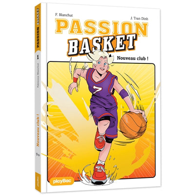 Passion Basket T.01 Nouveau club !
