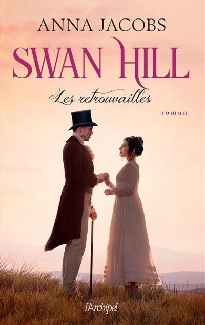 SWAN HILL T.05 : LES RETROUVAILLES