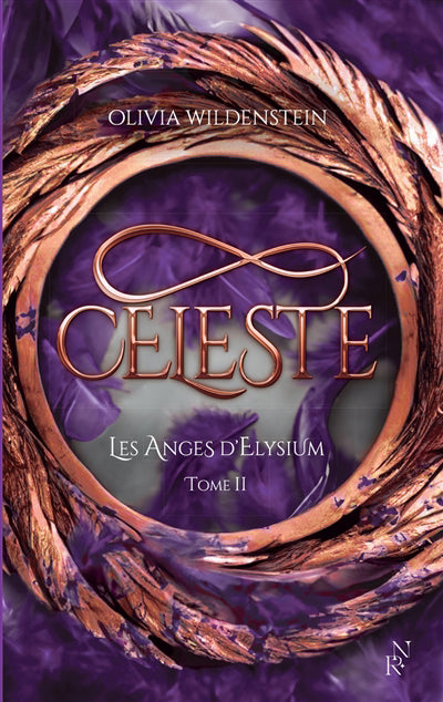 CELESTE - TOME 2 LES ANGES D'ELYSIUM