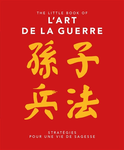 L'ART DE LA GUERRE  THE LITTLE BOOK OF