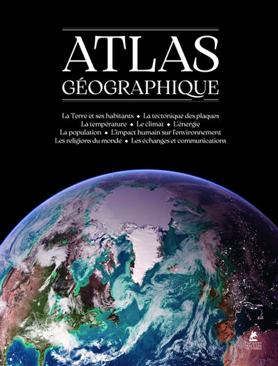 ATLAS GEOGRAPHIQUE - NOUVELLE EDITION A JOUR