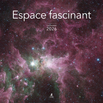 CALENDRIER ESPACE FASCINANT 2026