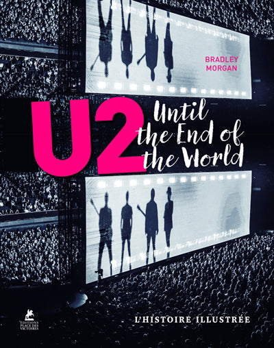 U2 - UNTIL THE END OF THE WORLD