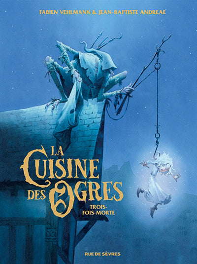 CUISINE DES OGRES TROIS FOIS-MORTE