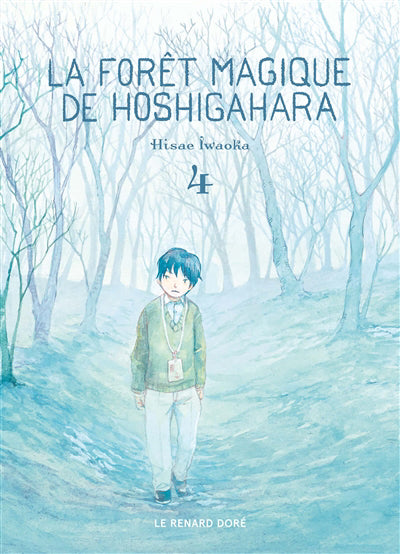 FORET MAGIQUE DE HOSHIGAHARA  T.04