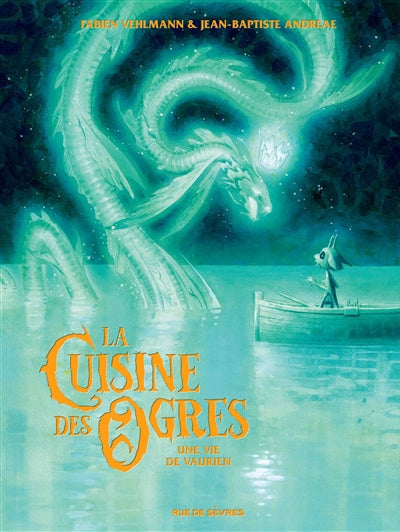 CUISINE DES OGRES T2 - UNE VIE DE VAURIEN