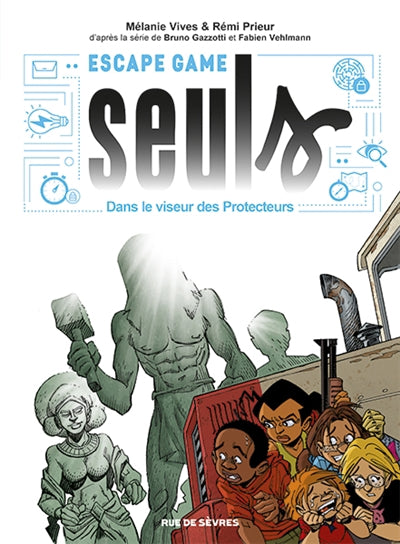 ESCAPE GAME SEULS - DANS LE VISEUR DES PROTECTEURS