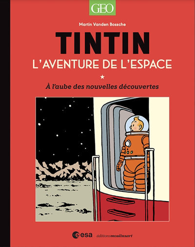 TINTIN - L'aventure de l'espace a l'aube de nouvelle découverte