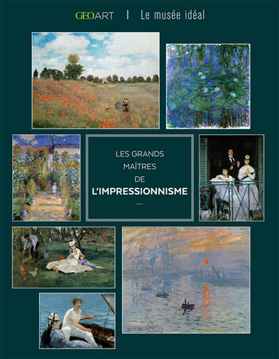 IMPRESSIONNISME -LES GRANDS MAITRES