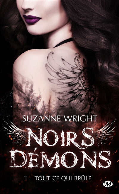 NOIRS DEMONS T.01 : TOUT CE QUI BRULE