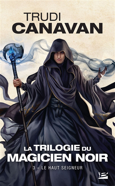 TRILOGIE DU MAGICIEN NOIR T.03 : LE HAUT SEIGNEUR