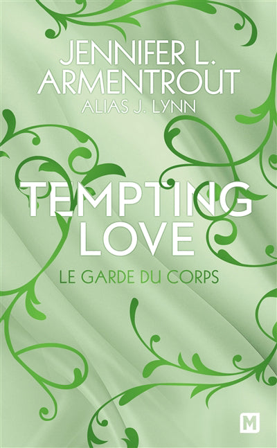 TEMPTING LOVE T03 -LE GARDE DU CORPS