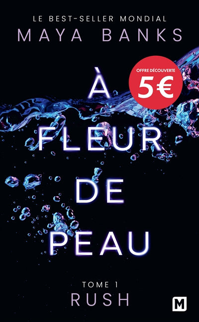 A FLEUR DE PEAU T01 -RUSH