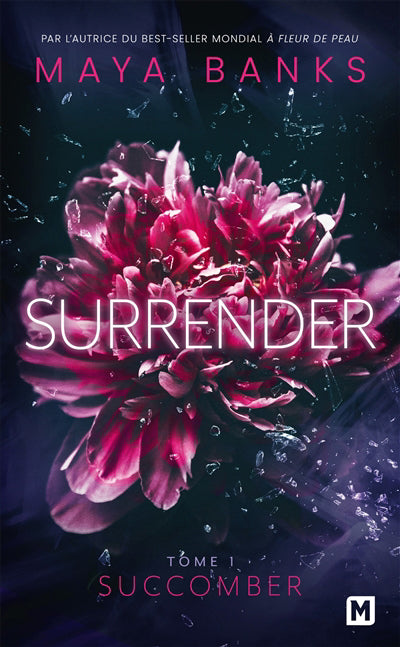SURRENDER TOME 1 : SUCCOMBER | MAYA BANKS
