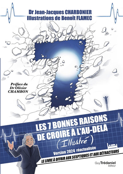 7 BONNES RAISONS DE CROIRE EN L'AU-DELÀ