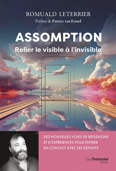 ASSOMPTION :RELIER LE VISIBLE A L'INVISIBLE