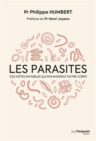 PARASITES : CES ENNEMIS INVISIBLES QUI ENVAHISSENT NOTRE CORPS