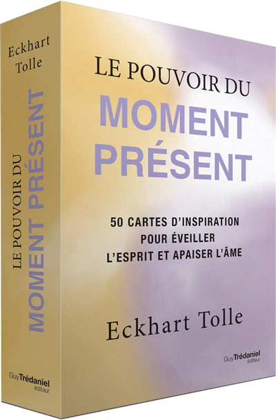 POUVOIR DU MOMENT PRESENT - 50 CARTES D'INSPIRATION POUR EVEIL
